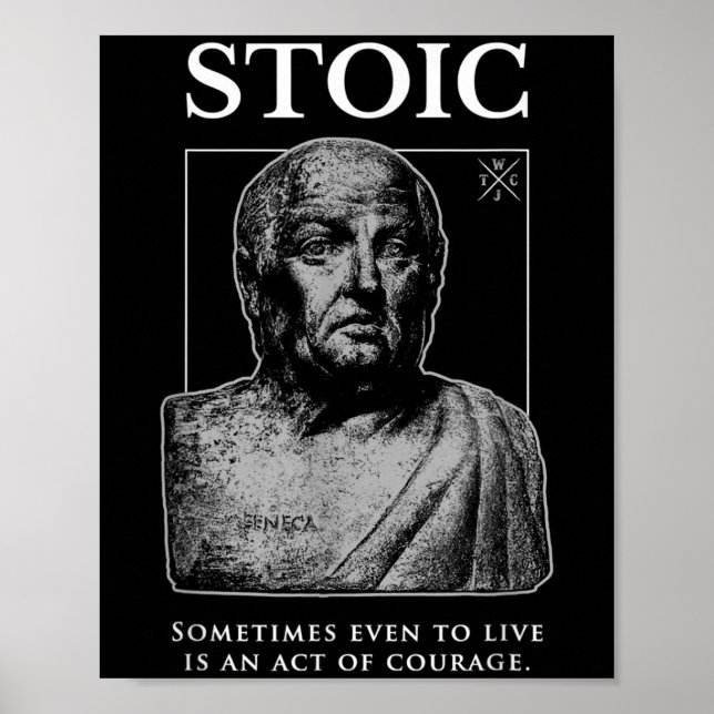Seneca-Zitat zum "Mut-Akt" Poster (Vorne)