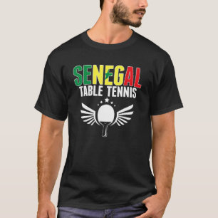 Senegal Table Tennis Senegalese Ping Pong Suppleme T-Shirt