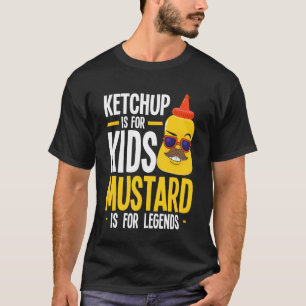 Senf-Liebhaber Ketchup für Kinder Senf für Legende T-Shirt