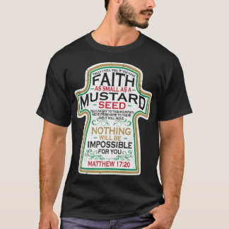 Senf Seed Faith Christlich Geschenke Mathew 17 20  T-Shirt