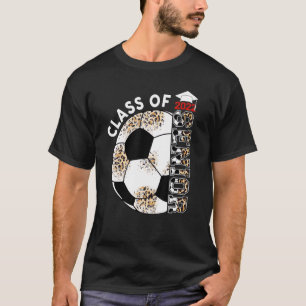 Senior 2022 Soccer Player Graduate Class 2022 B T-Shirt