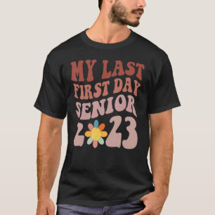 Senior 2023 Abschluss mein letzter erster Klassent T-Shirt