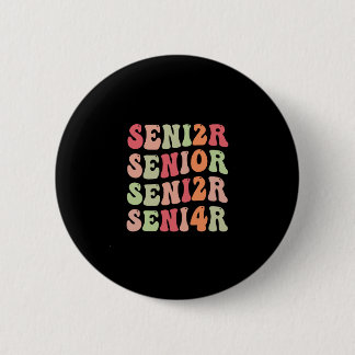 Senior 2024 Groovy Back to School Class 2024 Button