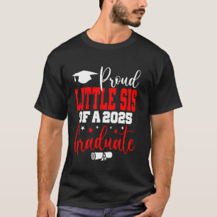 Senior 2025 Proud Little Sis einer Klasse von 2025 T-Shirt
