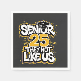Senior 2025 Sie nicht wie U Abschluss Graduate Serviette
