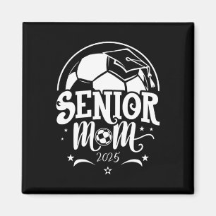 Senior 2025 Soccer Mama High School Abschluss Outf Magnet