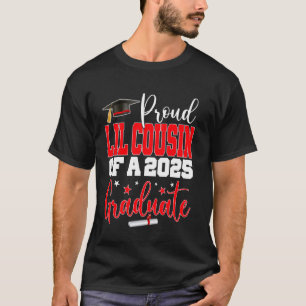 Senior 2025 Stolz-Lil-Cousin einer Klasse von 2025 T-Shirt