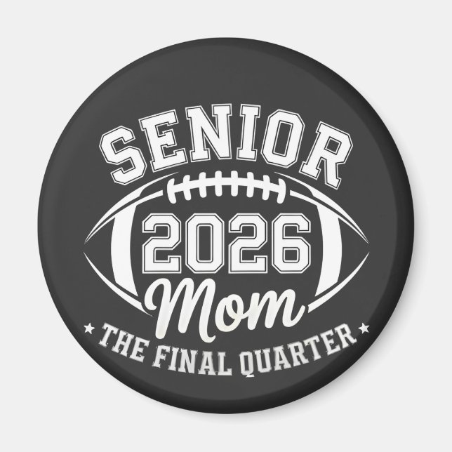 Senior 2026 Mutter Das letzte Viertel Magnet (Vorne)