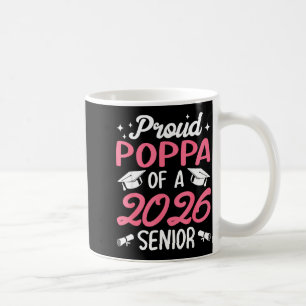 Senior 2026 stolzer Poppa eines Senior-Absolventen Kaffeetasse