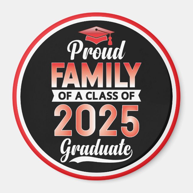 Senior Abschluss Proud Family of a 2025 Graduate Magnet (Vorne)