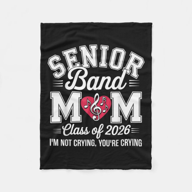 Senior Band Mom Cl Of 2026 Im Not Crying Youre Cry Fleecedecke (Vorderseite)