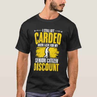 Senior Citizen Old Typ Senior Citizen T-Shirt
