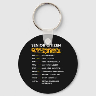 Senior Citizen&# s Gesimst Code Funny Old People Schlüsselanhänger
