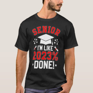 Senior Class Of 2023 Graduation Senior I'm Like 20 T-Shirt
