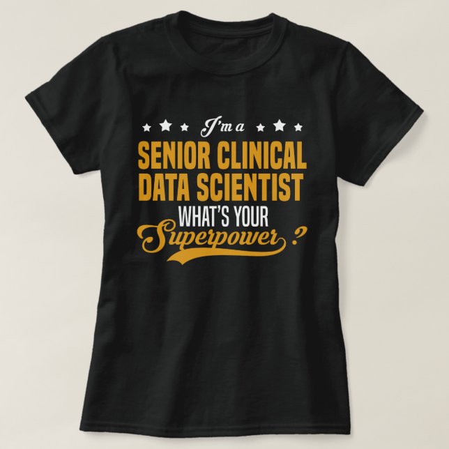 Senior Clinical Data Scientists T-Shirt (Design vorne)