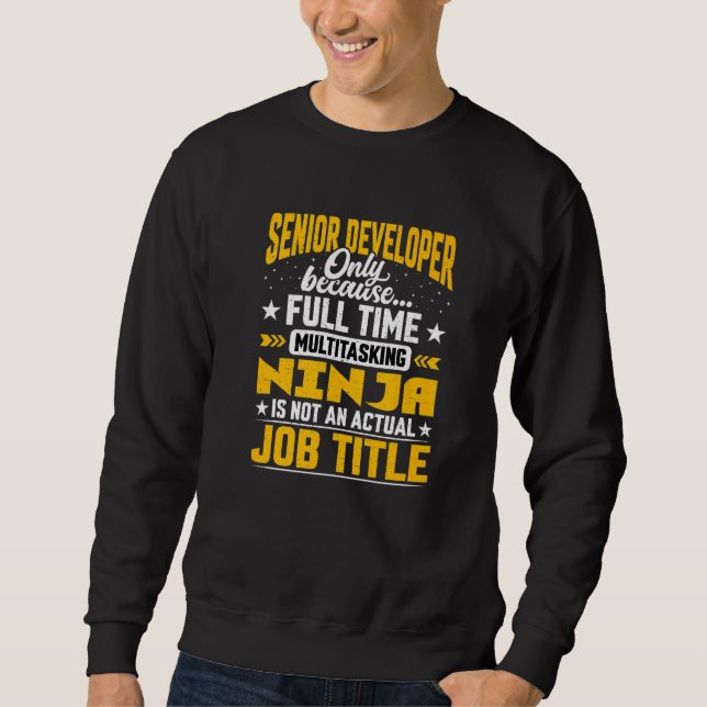 Senior Developer Job Title Senior Planner Programm Sweatshirt (Vorderseite)