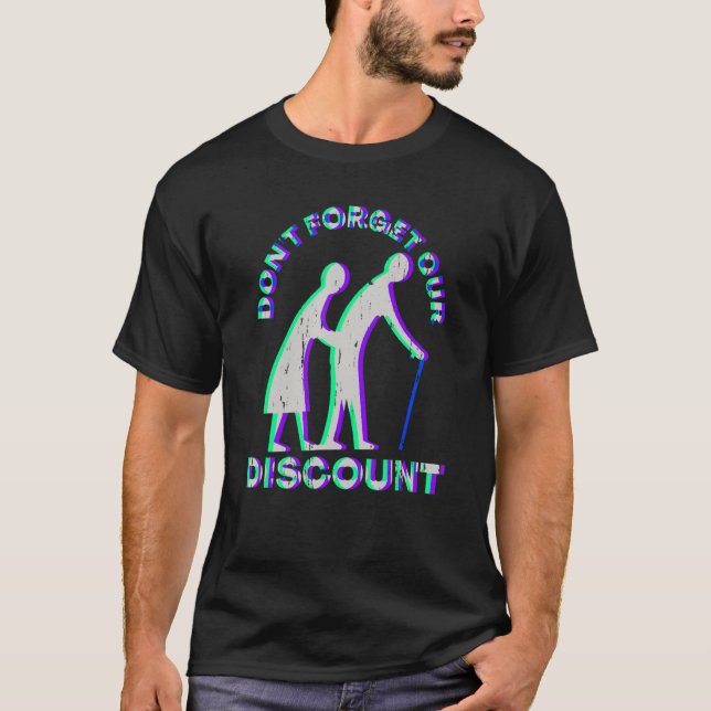 Senior Discount Old People Gag Funny Adult Humor T-Shirt (Vorderseite)