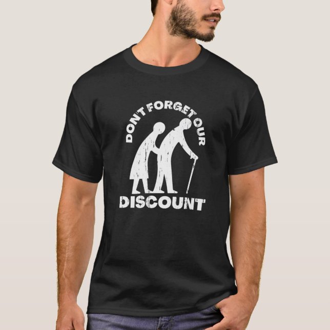Senior Discount Old People Gag Funny Adult Humor T-Shirt (Vorderseite)