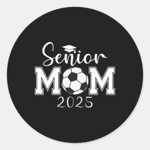 Senior Mama 2025 Soccer Cl von 2025 Abschluss Runder Aufkleber