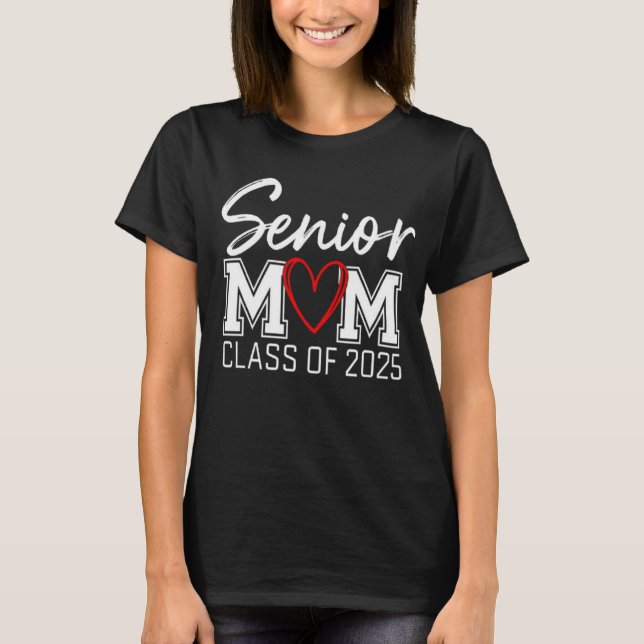 Senior MAMA - Class of 2025: Starkes, solides T-Sh T-Shirt (Vorderseite)