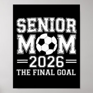 Senior Mom 2026 Das Endziel Fußball Poster