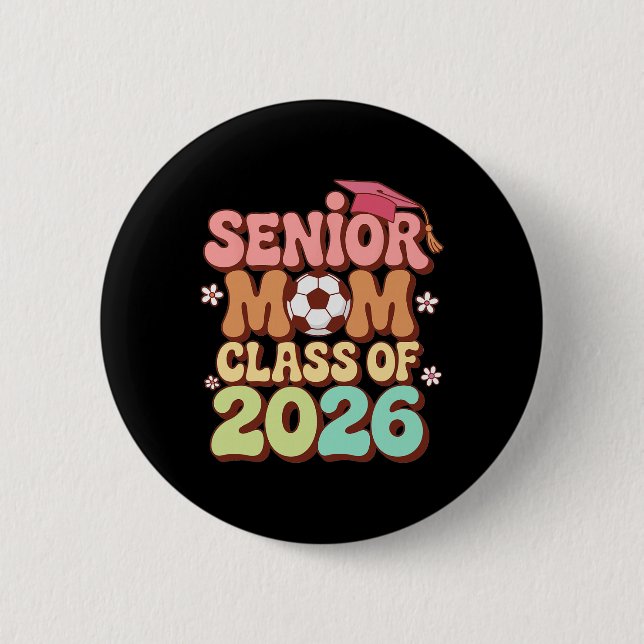 Senior-Mutter Cl Of 2026 Fußball Groovy 70er Retro Button (Vorderseite)