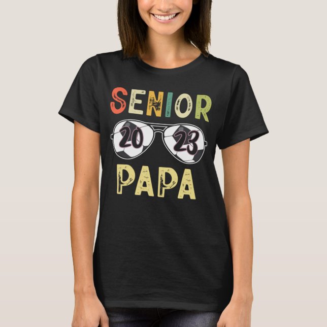 Senior Papa 2023 Cool Proud Papa Soccer Senior Gra T-Shirt (Vorderseite)