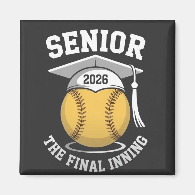 Senior the Final Inning 2026 Softball Abschluss Magnet (Vorne)