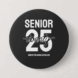 Senior twenty 25 Graduation gift Button