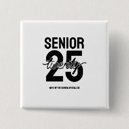 Senior twenty 25 Graduation gift Button