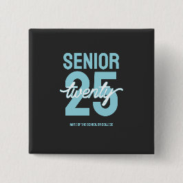 Senior twenty 25 Graduation gift Button