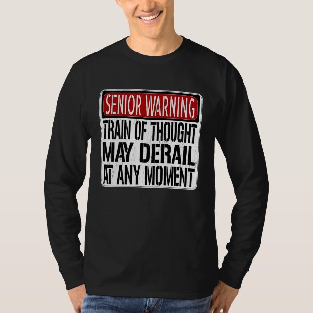 Senior Warning Sign  Loss of Memory Joke T-Shirt (Vorderseite)