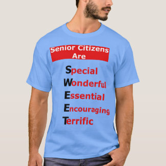 Senioren sind SWEET SpecialWunderbarEssentia T-Shirt
