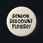 "Seniorenrabatt bitte!" Button<br><div class="desc">Schaltfläche "Senior Discount"</div>