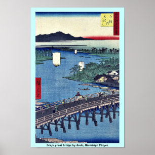 Senju große Brücke durch Ando, Hiroshige Ukiyoe Poster