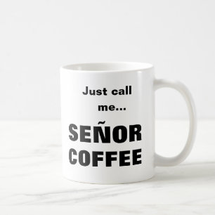 SEÑOR COFFEE Tasse