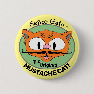 Señor Gato die Original Mustache Cat Cartoon Katze Button