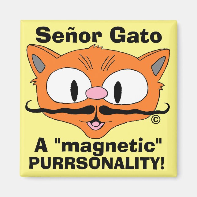 Señor Gato - Eine magische Pursonalität! Magnet (Vorne)