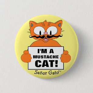 Señor Gato Ich bin eine Mustache Katze! Niedlicher Button