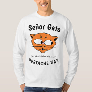 Señor Gato™ Mustache Wachs Funny Cartoon Cat T  T-Shirt
