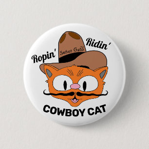 Señor Gato Ropin' Ridin' Cartoon Cowboy Katze Button