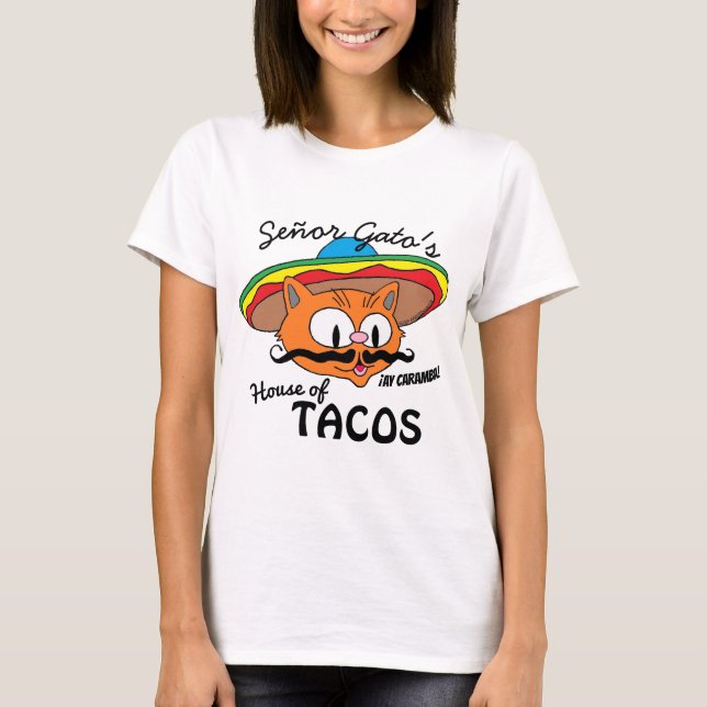 Señor Gato's House of Tacos Mexican Cartoon Cat T-Shirt (Vorderseite)