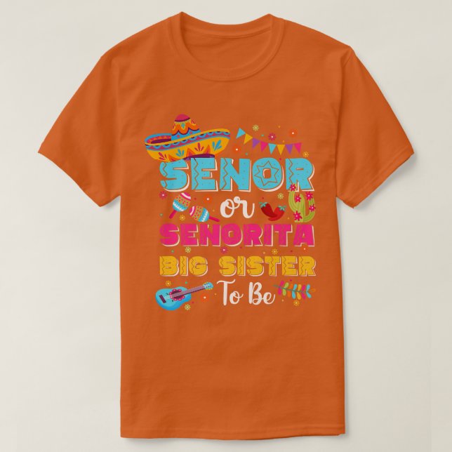Senor oder Senorita Big Sister, um Geschlecht offe T-Shirt (Design vorne)