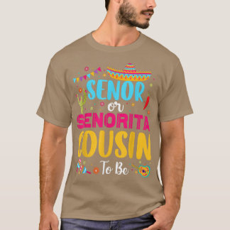 Senor oder Senorita Cousin zu sein Meican Fiesta G T-Shirt
