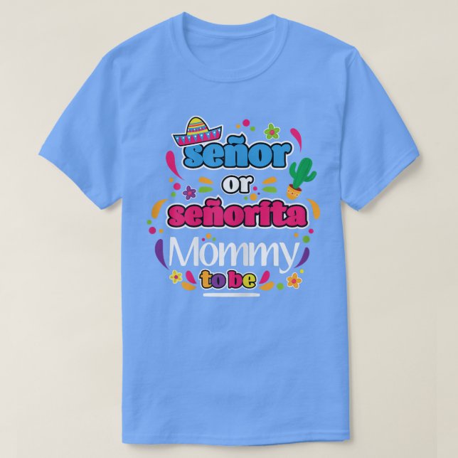 Senor- oder Senorita-Mommy für die weibliche Gesch T-Shirt (Design vorne)