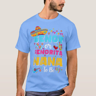 Senor oder Senorita Nana zu Geschlecht offen Cinco T-Shirt