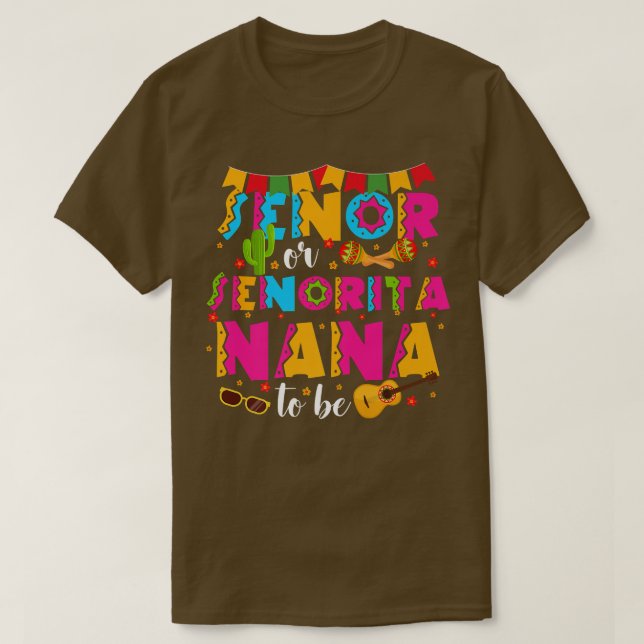 Senor oder Senorita Nana zu Geschlecht offen Cinco T-Shirt (Design vorne)