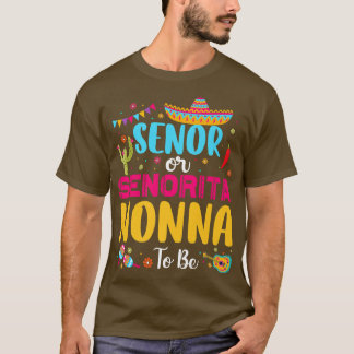 Senor oder Senorita Nonna zu sein Meican Fiesta Ge T-Shirt