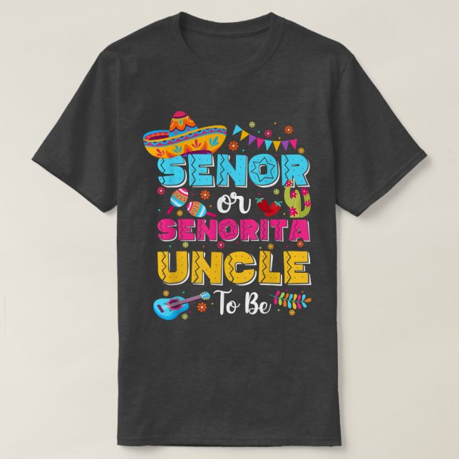 Senor oder Senorita Onkel als Geschlecht zeigen Ci T-Shirt (Design vorne)