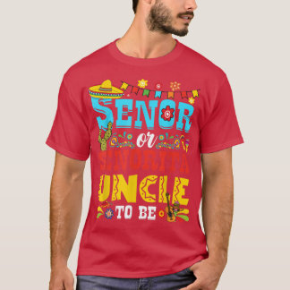 Senor oder Senorita Onkel als Geschlecht zeigen Ci T-Shirt